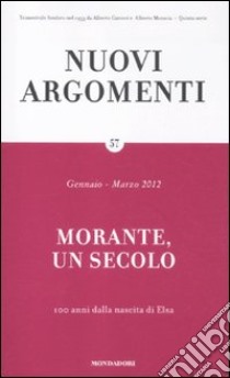 Nuovi argomenti. Vol. 57: Morante, un secolo libro