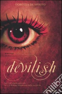 Devilish libro di De Spirito Dorotea