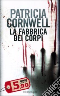 La fabbrica dei corpi libro di Cornwell Patricia D.