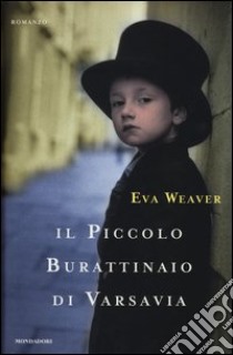 Il piccolo burattinaio di Varsavia libro di Weaver Eva