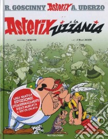 Asterix e la zizzania libro di Goscinny René - Uderzo Albert