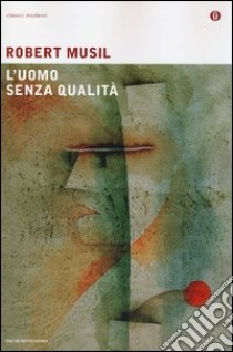 L'uomo senza qualità libro di Musil Robert; Vigliani A. (cur.)