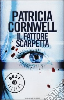 Il fattore Scarpetta libro di Cornwell Patricia D.