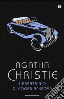 L'assassinio di Roger Ackroyd libro di Christie Agatha