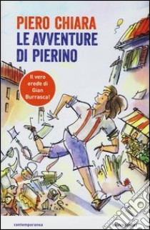 Le avventure di Pierino libro di Chiara Piero