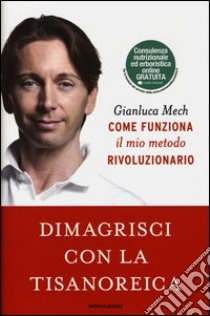 Dimagrisci con la tisanoreica libro di Mech Gianluca