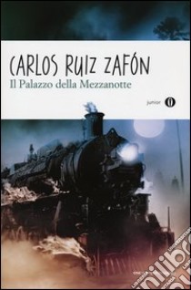 Il palazzo della mezzanotte libro di Ruiz Zafón Carlos