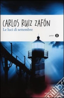 Le luci di settembre libro di Ruiz Zafón Carlos