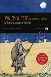 Don Chisciotte raccontato ai bambini libro di Navarro Durán Rosa