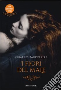 I fiori del male. Testo francese a fronte libro di Baudelaire Charles