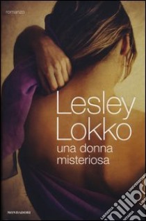 Una donna misteriosa libro di Lokko Lesley