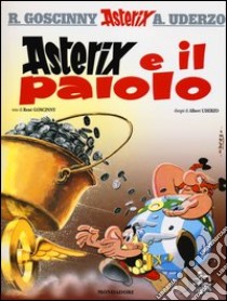 Asterix e il paiolo libro di Goscinny René - Uderzo Albert