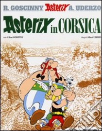 Asterix in Corsica libro di Goscinny René - Uderzo Albert