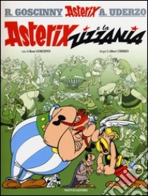 Asterix e la zizzania libro di Goscinny René - Uderzo Albert