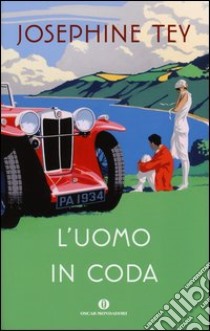 L'uomo in coda libro di Tey Josephine