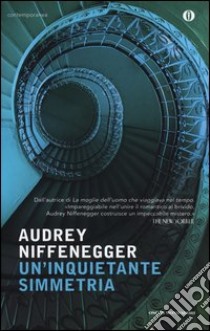 Un'inquietante simmetria libro di Niffenegger Audrey