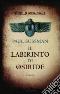 Il labirinto di Osiride libro di Sussman Paul