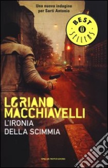 L'ironia della scimmia libro di Macchiavelli Loriano