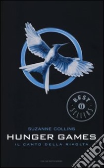 Il canto della rivolta. Hunger games libro di Collins Suzanne