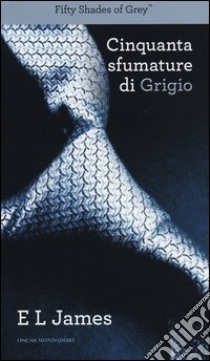 Cinquanta sfumature di grigio libro di James E. L.