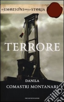 Terrore. Ediz. speciale libro di Comastri Montanari Danila