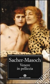 Venere in pelliccia libro di Sacher Masoch Leopold von