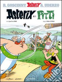 Asterix e i Pitti libro di Goscinny René - Uderzo Albert - Ferri Jean-Yves