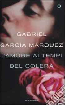 L'amore ai tempi del colera. Ediz. speciale libro di García Márquez Gabriel