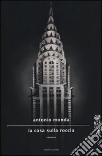 La casa sulla roccia libro di Monda Antonio