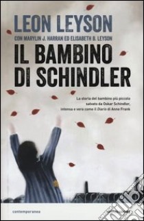 Il bambino di Schindler libro di Leyson Leon - Harran Marylin J. - Leyson Elisabeth B.