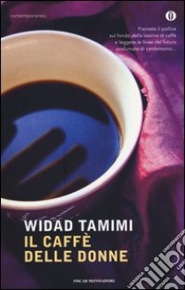 Il caffè delle donne libro di Tamimi Widad