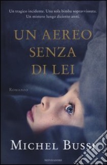 Un aereo senza di lei libro di Bussi Michel