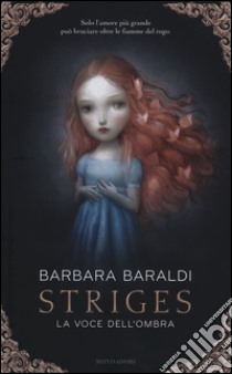 La voce dell'ombra. Striges libro di Baraldi Barbara