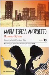 Il paese di Juan libro di Andruetto Maria Teresa