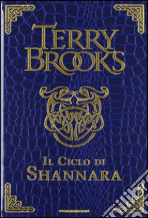 Il ciclo di Shannara: La spada di Shannara-Le pietre magiche di Shannara-La canzone di Shannara. Ediz. speciale libro di Brooks Terry