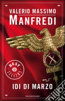 Idi di marzo libro di Manfredi Valerio Massimo