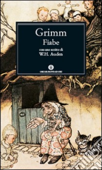 Fiabe libro di Grimm Jacob; Grimm Wilhelm; Mancinelli L. (cur.)