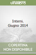 Interni. Giugno 2014 libro