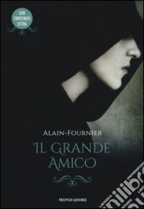 Il grande amico libro di Alain-Fournier Henri