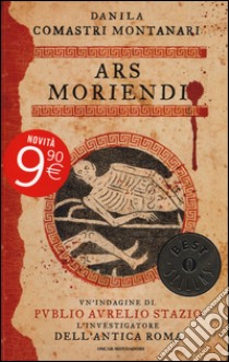 Ars moriendi. Indagine a Pompei libro di Comastri Montanari Danila