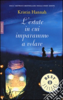 L'estate in cui imparammo a volare libro di Hannah Kristin