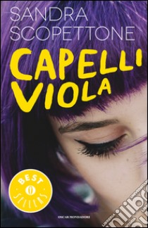 Capelli viola libro di Scoppettone Sandra