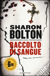 Raccolto di sangue libro di Bolton Sharon