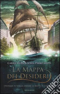 La mappa dei desideri libro di Ryan Carrie - Parke Davis John