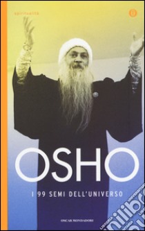 I 99 semi dell'universo libro di Osho