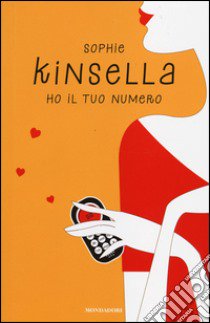 Ho il tuo numero. Ediz. speciale libro di Kinsella Sophie