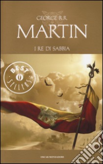 I re di sabbia libro di Martin George R. R.