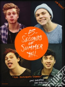 5 Seconds of Summer. Con poster. Ediz. illustrata libro di Gianatti Silvia