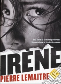 Irène libro di Lemaitre Pierre