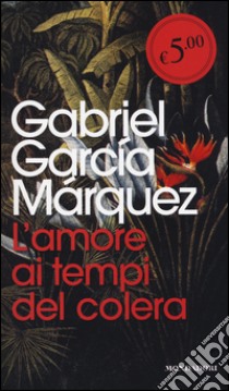 L'amore ai tempi del colera libro di García Márquez Gabriel